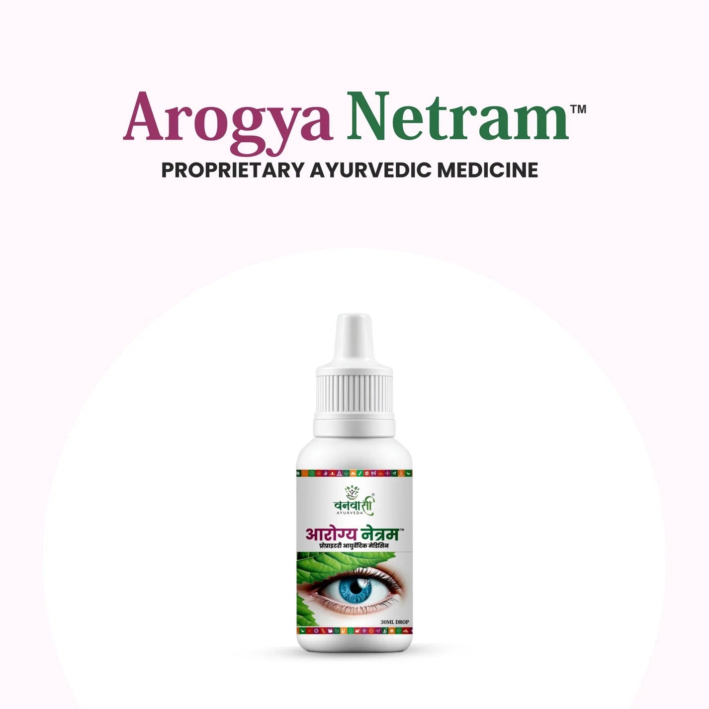 Arogya Netram Eye Drops & Capsules - Ayurvedic Eye Drops For Dry and Red Eyes